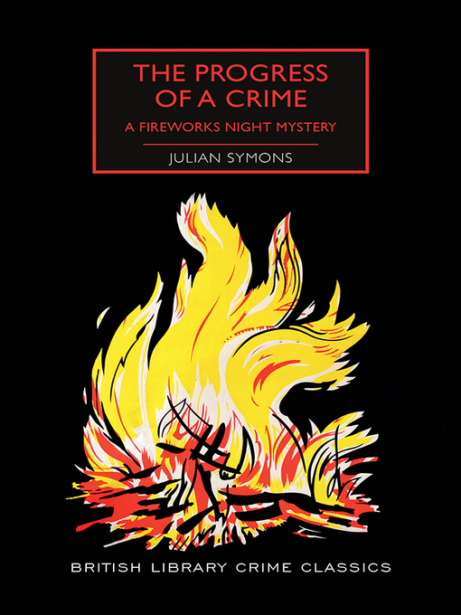 Title details for The Progress of a Crime by Julian Symons - Available